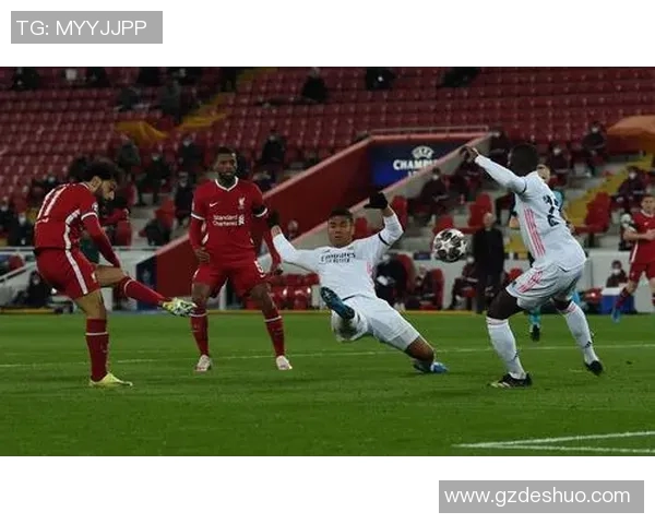 皇马与利物浦激战正酣直播文字实况全程回顾与精彩瞬间分析